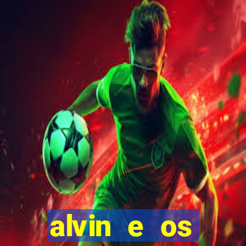 alvin e os esquilos redecanais